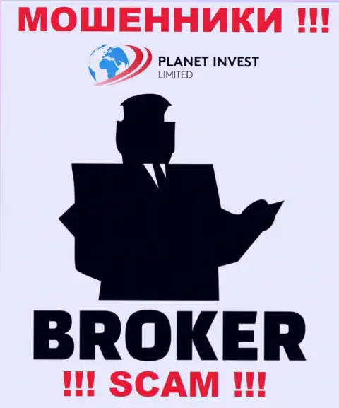 Деятельность мошенников Planet Invest Limited: Брокер - это ловушка для доверчивых клиентов