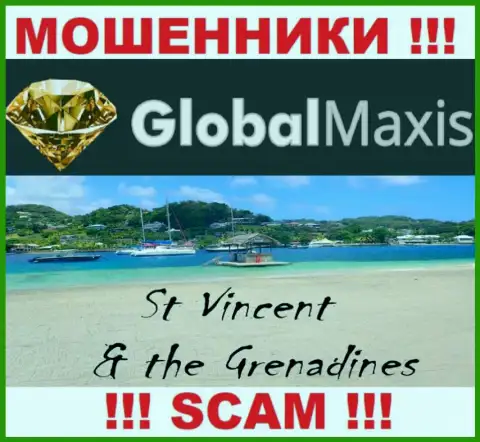 Компания GlobalMaxis Com - это мошенники, обосновались на территории Saint Vincent and the Grenadines, а это оффшор