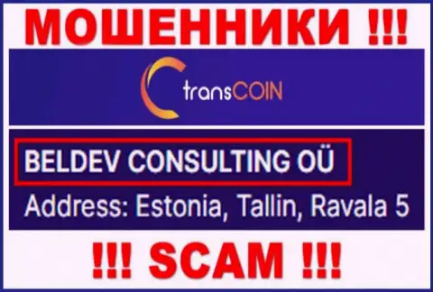 Trans Coin - юридическое лицо интернет мошенников контора BELDEV CONSULTING OÜ
