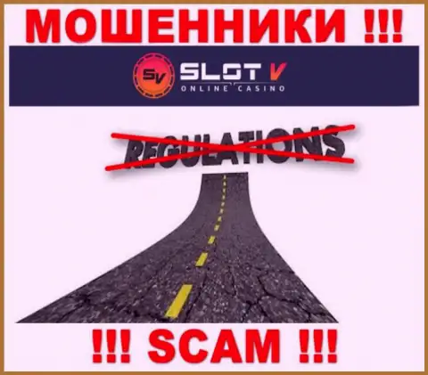 На сайте мошенников SlotV Casino нет ни слова о регуляторе указанной компании !