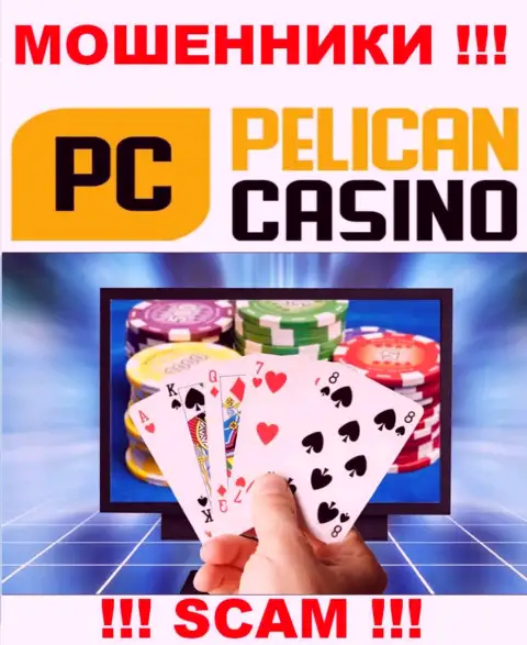 PelicanCasino Games обманывают доверчивых клиентов, орудуя в сфере - Казино