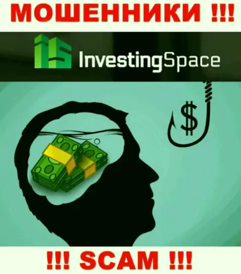 В компании Инвестинг-Спейс Ком Вас ждет потеря и депозита и дополнительных денежных вложений - это МОШЕННИКИ !!!
