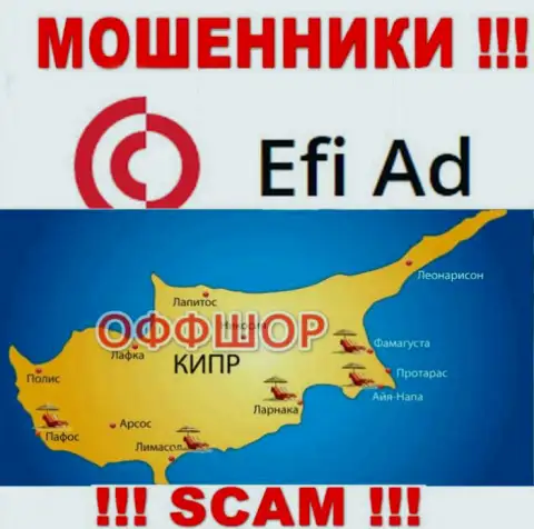 Находится контора Efi Ad в офшоре на территории - Cyprus, ЛОХОТРОНЩИКИ !!!