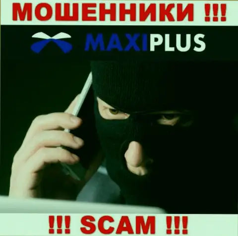 Maxi Plus подыскивают жертв для развода их на средства, Вы тоже у них в списке