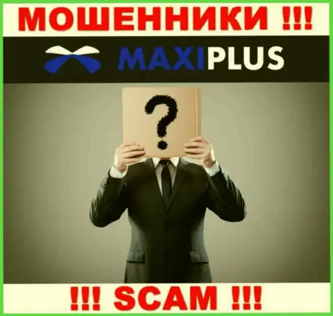 Maxi Plus усердно скрывают сведения об своих непосредственных руководителях