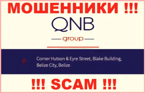 QNB Group - это АФЕРИСТЫКьюНБ ГруппЗарегистрированы в офшоре по адресу Corner Hutson & Eyre Street, Blake Building, Belize City, Belize