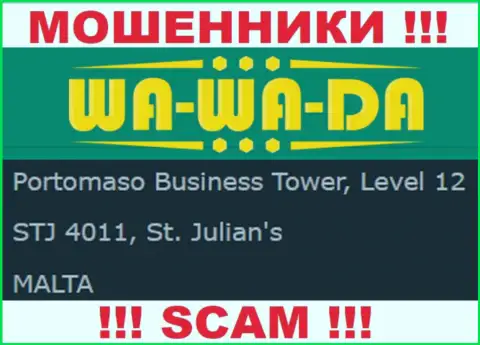 Офшорное расположение Ва Ва Да - Portomaso Business Tower, Level 12 STJ 4011, St. Julian's, Malta, откуда эти internet мошенники и проворачивают свои манипуляции