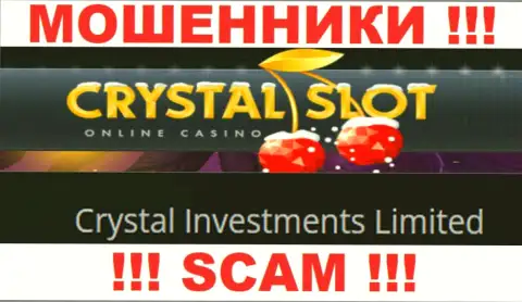 Компания, которая управляет кидалами CrystalSlot - это Crystal Investments Limited