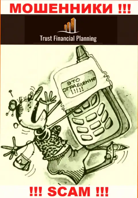 Trust-Financial-Planning в поиске потенциальных жертв - БУДЬТЕ КРАЙНЕ ОСТОРОЖНЫ