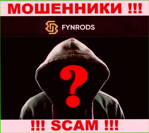 Инфы о прямых руководителях организации Fynrods нет - так что опасно связываться с указанными мошенниками