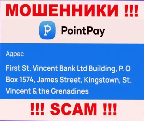Оффшорное местоположение PointPay - First St. Vincent Bank Ltd Building, P.O Box 1574, James Street, Kingstown, St. Vincent & the Grenadines, откуда данные интернет-шулера и прокручивают махинации